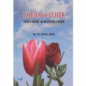 Laleler ve Güller - M. Selim Arık