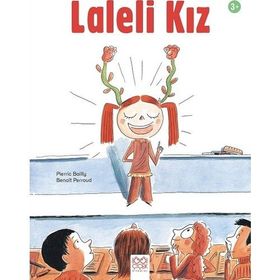 Laleli Kız - Pierric Bailly - 1001 Çiçek Yayınları
