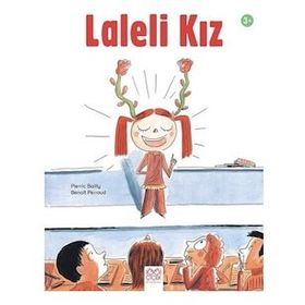 Laleli Kız - Pierric Bailly - 1001 Çiçek Yayınları