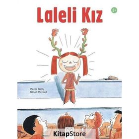 Laleli Kız - Pierric Bailly - 1001 Çiçek Yayınları