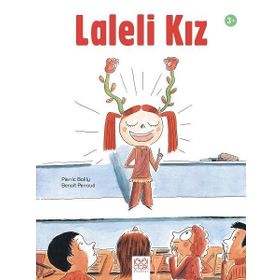 Laleli Kız - Pierric Bailly - 1001 Çiçek Yayınları