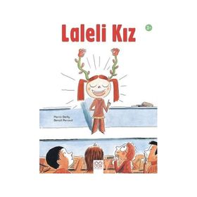 Laleli Kız - Pierric Bailly - 1001 Çiçek Yayınları