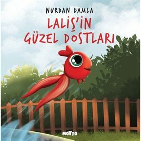 Laliş'in Güzel Dostları Motto Yayınları