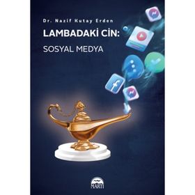 Lambadaki Cin: Sosyal Medya - Nazif Kutay Erden