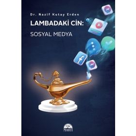 Lambadaki Cin: Sosyal Medya - Nazif Kutay Erden