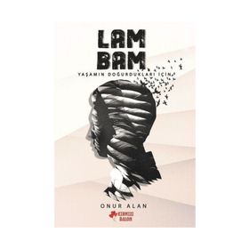 Lambam: Yaşamın Doğurdukları İçin