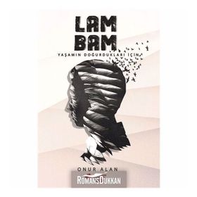 Lambam: Yaşamın Doğurdukları İçin