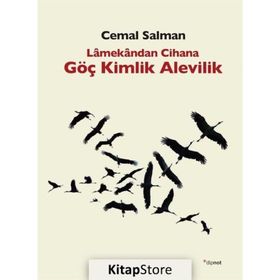 Lamekandan Cihana Göç Kimlik Alevilik - Cemal Salman
