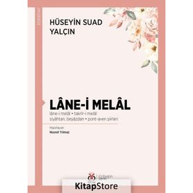 Lane-i Melal - Hüseyin Suad Yalçın