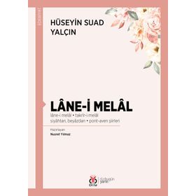 Lane-i Melal - Hüseyin Suad Yalçın