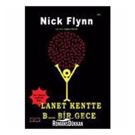 LANET KENTTE B..... BIR GECE - NICK FLYNN