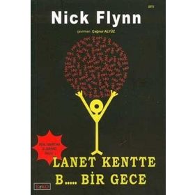 LANET KENTTE B..... BIR GECE - NICK FLYNN