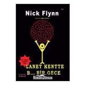 LANET KENTTE B..... BIR GECE - NICK FLYNN