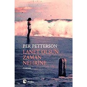 Lanet Olsun Zaman Nehrine - Per Petterson