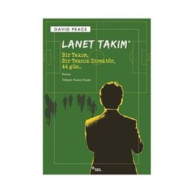 LANET TAKIM BIR TAKIM, BIR TEKNIK DİREKTÖR, 44 GÜN - DAVID PEACE