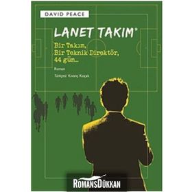 LANET TAKIM BIR TAKIM, BIR TEKNIK DİREKTÖR, 44 GÜN - DAVID PEACE