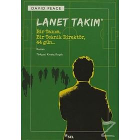 LANET TAKIM BIR TAKIM, BIR TEKNIK DİREKTÖR, 44 GÜN - DAVID PEACE
