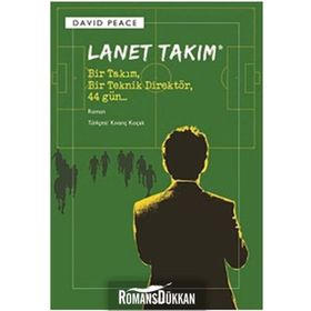 LANET TAKIM BIR TAKIM, BIR TEKNIK DİREKTÖR, 44 GÜN - DAVID PEACE
