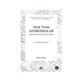Lanetlenmiş İnsan Irkı İçin Bir Rehber - Mark Twain