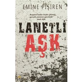 Lanetli Aşk - Emine Pişiren