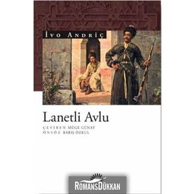Lanetli Avlu - Ivo Andriç / İletişim Yayınevi
