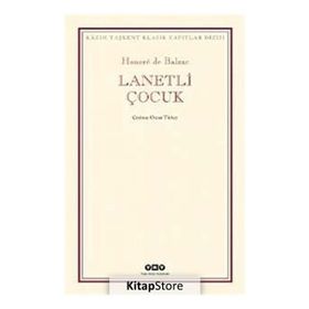 LANETLI ÇOCUK - HONORE DE BALZAC