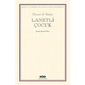LANETLI ÇOCUK - HONORE DE BALZAC