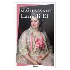 Lanetli El - Guy De Maupassant