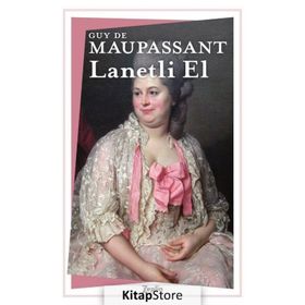 Lanetli El - Guy De Maupassant