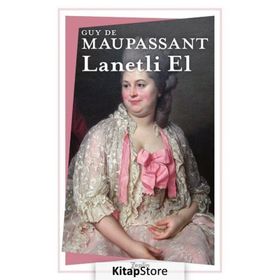 Lanetli El - Guy De Maupassant