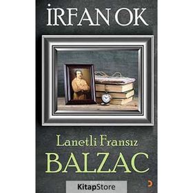 LANETLI FRANSIZ BALZAC - İRFAN OK