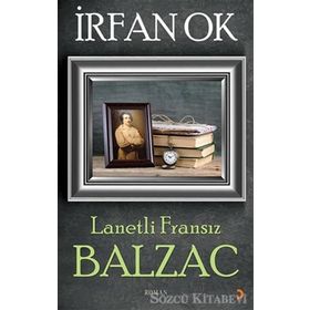 LANETLI FRANSIZ BALZAC - İRFAN OK