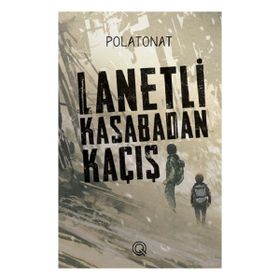 Lanetli Kasabadan Kaçış Q Yayınları