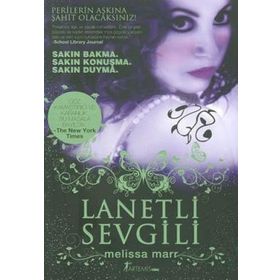 LANETLI SEVGILI - MELISSA MARR