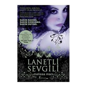 LANETLI SEVGILI - MELISSA MARR