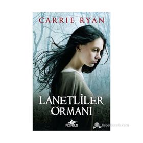 LANETLILER ORMANI - CARRIE RYAN