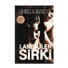 LANETLILER SIRKI - LAURELL K. HAMILTON