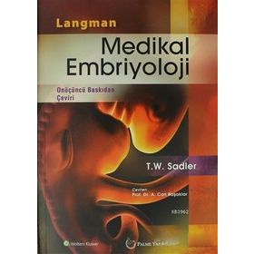 Langman Medikal Embriyoloji - T. W. Sadler