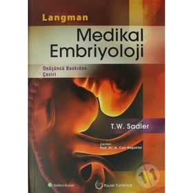 Langman Medikal Embriyoloji - T. W. Sadler