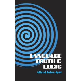 Language Truth And Logic - Alfred Jules Ayer
