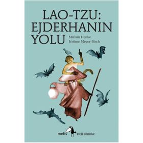 LAO-TZU: EJDERHANIN YOLU LAO-TSEU OU LA VOIE DU DRAGON - MIRIAM HENKE