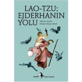 LAO-TZU: EJDERHANIN YOLU LAO-TSEU OU LA VOIE DU DRAGON - MIRIAM HENKE