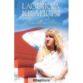 LAODIKYA KRALİÇESİ - SELMA MADEN AVCU