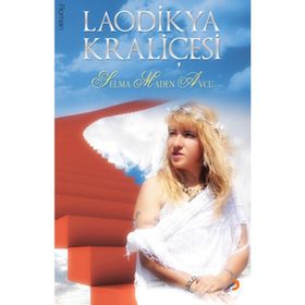 LAODIKYA KRALİÇESİ - SELMA MADEN AVCU
