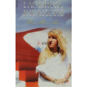LAODIKYA KRALİÇESİ - SELMA MADEN AVCU