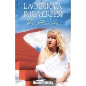LAODIKYA KRALİÇESİ - SELMA MADEN AVCU