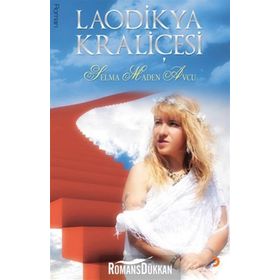 LAODIKYA KRALİÇESİ - SELMA MADEN AVCU