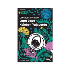 Lapa Lapa Kelebek Yağıyordu - Charles Darwin