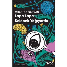 Lapa Lapa Kelebek Yağıyordu - Charles Darwin
