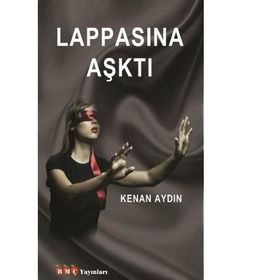 Lappasına Aşktı - Kenan Aydın
